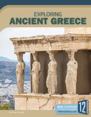 Exploring ancient Greece /