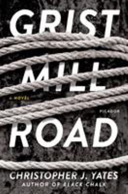 Grist Mill Road : a novel /