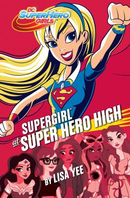 Supergirl at Super Hero High /