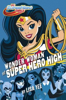 Wonder Woman at Super Hero High /