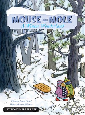 Mouse and Mole, a winter wonderland /