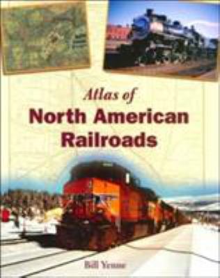 Atlas of North American railroads /