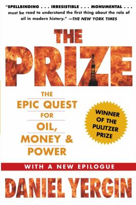 The prize : the epic quest for oil, money, & power /