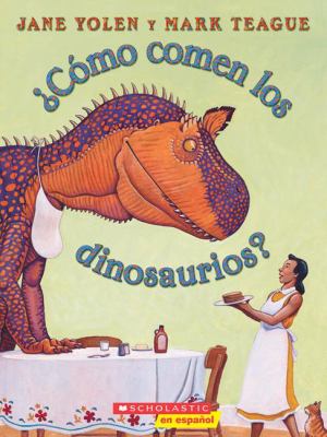 Cómo comen los dinosaurios? /