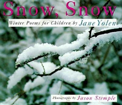 Snow, snow : winter poems for children /