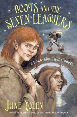 Boots and the Seven Leaguers : a rock-and-troll novel /