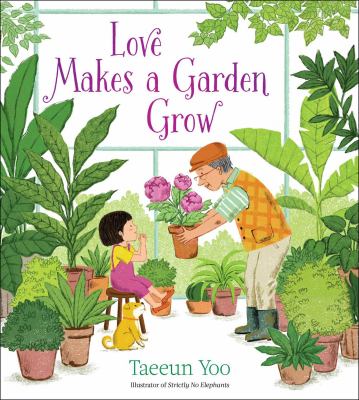 Love makes a garden grow /