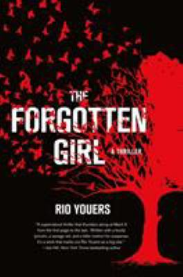 The forgotten girl : a thriller /