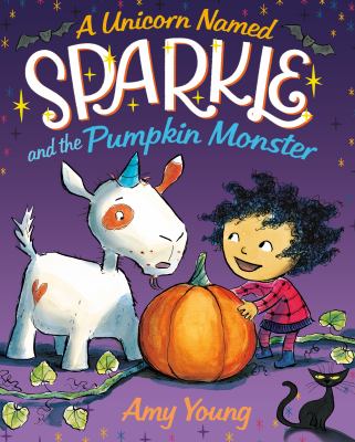 A unicorn named Sparkle and the pumpkin monster /