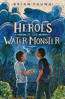 Heroes of the water monster /
