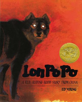 Lon Po Po : a Red-Riding Hood story from China /