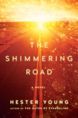 The shimmering road /