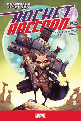 Rocket Raccoon. 3, A chasing tale part three /