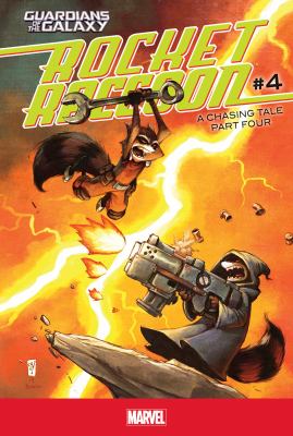 Rocket Raccoon. 4, A chasing tale part four /