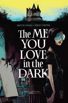 The me you love in the dark. Vol. 1 /