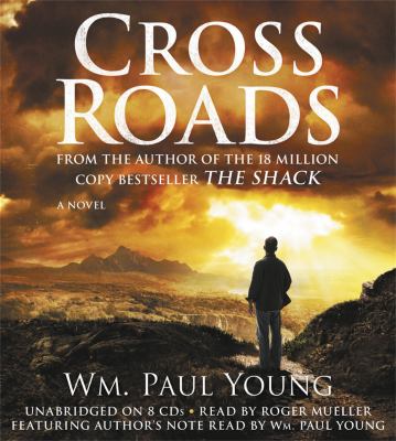 Cross roads [compact disc, unabridged] : a novel /