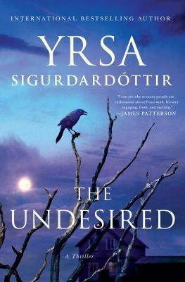 The undesired : a thriller /