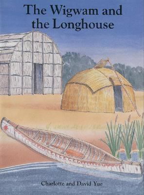 The wigwam and the longhouse /