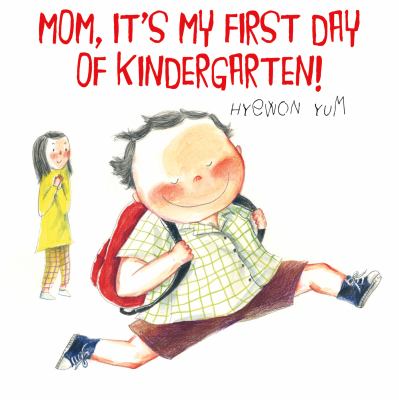 Mom, it's my first day of kindergarten! /