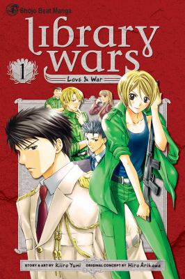 Library wars. 1 : love & war /