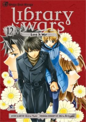 Library wars. 12. Love & war /