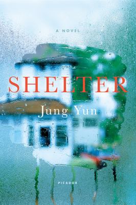 Shelter : a novel /