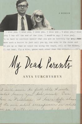 My dead parents : a memoir /