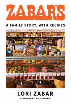 Zabar's : a family story, with recipes /