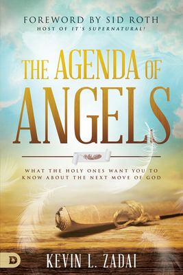 The agenda of angels : what the holy ones want you to know about the next move of God /