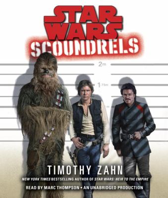 Star Wars. [compact disc, unabridged] Scoundrels /