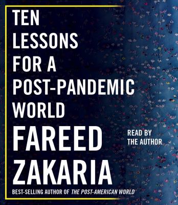 Ten lessons for a post-pandemic world [compact disc, unabridged] /