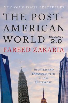 The post-American world : release 2.0 /