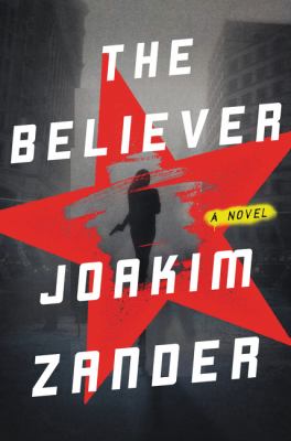 The believer : a novel /