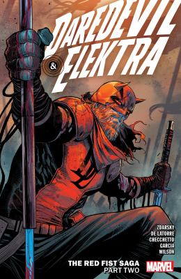 Daredevil & Elektra. Vol. 2, The Red Fist saga. Part two /