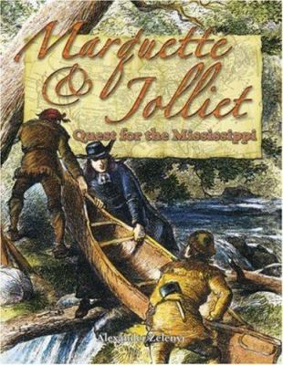 Marquette & Jolliet : quest for the Mississippi /