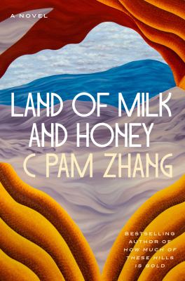 Land of milk and honey [ebook] : A novel.