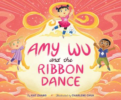 Amy Wu and the ribbon dance /