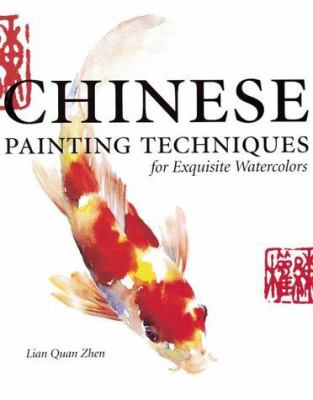 Chinese painting techniques for exquisite watercolors /