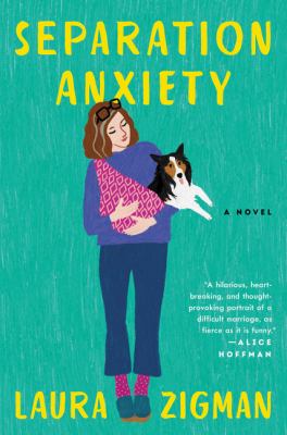Separation anxiety : a novel /