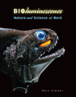 Bioluminescence : nature and science at work /