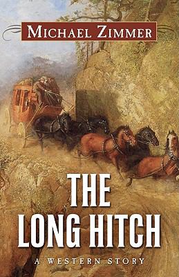 The long hitch : a western story /