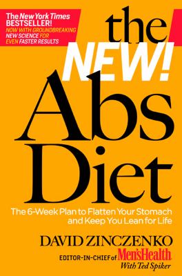 The new abs diet : the six-week plan to flatten your belly and keep you lean for life /