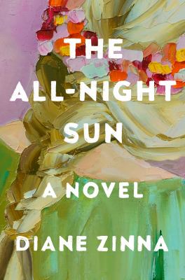 The all-night sun : a novel /