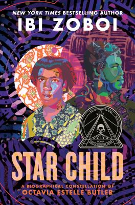 Star child : a biographical constellation of Octavia Estelle Butler /