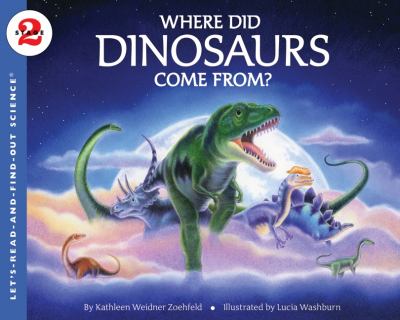 Where did dinosaurs come from? /