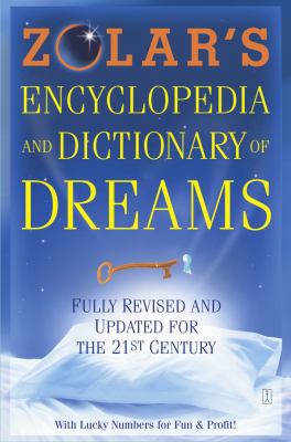 Zolar's encyclopedia and dictionary of dreams /