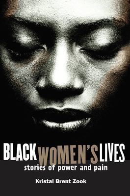 Black women's lives : stories of power and pain /
