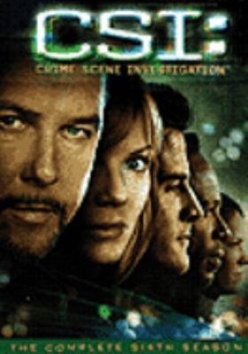 CSI, crime scene investigation. The complete sixth season [videorecording (DVD)] /