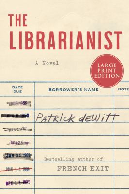 The librarianist : a novel [large type] /