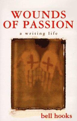 Wounds of passion : a writing life /
